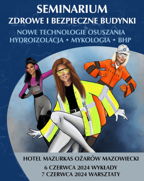 Seminarium Osuszanie Hydroizolacja Mykologia BHP